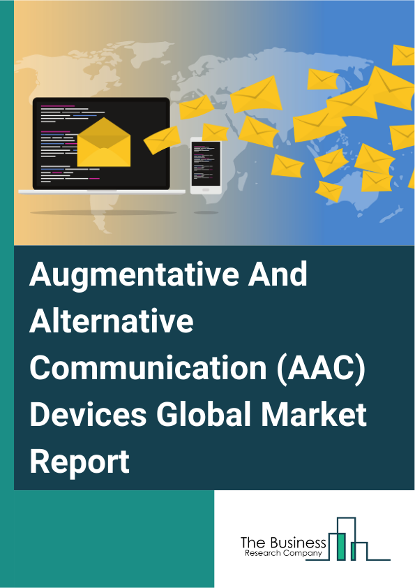 Augmentative And Alternative Communication (AAC) Devices Global Market Report 2025 – By Product (Speech Generating Devices, Symbol Communication Boards, Other Products), By Technology (Manual Speech Generating, Picture E...