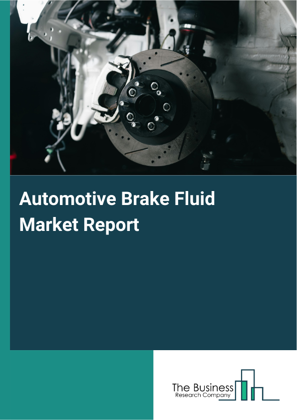 Automotive Brake Fluid Market Report Infographic Image