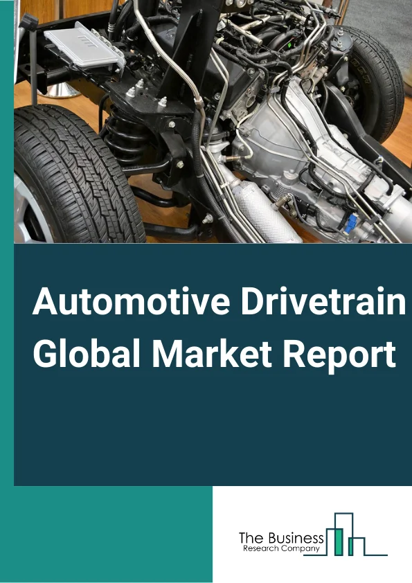 Automotive Drivetrain Global Market Report 2024 – By Drive Type (Front-Wheel Drive, Rear-Wheel Drive, All-Wheel Drive), By Vehicle Type (Passenger Cars, Light Commercial Vehicle (LCV), Heavy Commercial Vehicle (HCV), Electric Vehicle), By Transmission (Manual Transmission, Automatic Transmission, Continuous Variable Transmission, Automated Manual Transmission, Dual-Clutch Transmission), By Technology (Central Motor, E-Axle, Wheel Hub Module) – Market Size, Trends, And Global Forecast 2024-2033