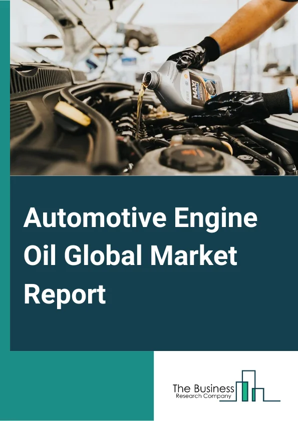 Automotive Engine Oil Global Market Report 2024 – By Grade (Mineral, Synthetic, Semi-Synthetic), By Engine (Gasoline, Diesel, Alternative Fuel), By Technology (Premium Conventional Engine Oil, Full Synthetic Engine Oil, Synthetic Blend Engine Oil, Higher Mileage Engine Oil), By Application (Passenger Vehicles, LCV, HCV, Two-Wheelers, Other Applications) – Market Size, Trends, And Global Forecast 2024-2033