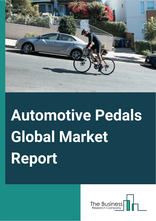 Automotive Pedals Global Market Report 2025 – By Pedal Type (Accelerator, Brake, Clutch), By Material (Steel, Aluminum, Magnesium, Plastic, Other Materials), By Application (Passenger Cars, Commercial Vehicles) – Market Size, Trends, And Global Forecast 2025-2034