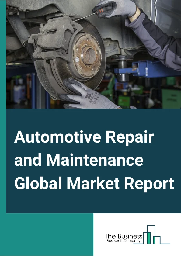 Automotive Repair and Maintenance Global Market Report 2023 – By Type (Automotive Mechanical and Electrical Repair and Maintenance, Automotive Body, Paint, Interior, and Glass Repair, Other Automotive Repair and Maintenance), By Vehicle Type (Passenger Cars, Light Commercial Vehicles, Heavy Commercial Vehicles, Bike And Scooter), By Service Providers (Automotive Dealership, Franchise General Repair, Specialty Shop, Locally Owned Repair Shops Body Shop)  – Market Size, Trends, And Global Forecast 2023-2032