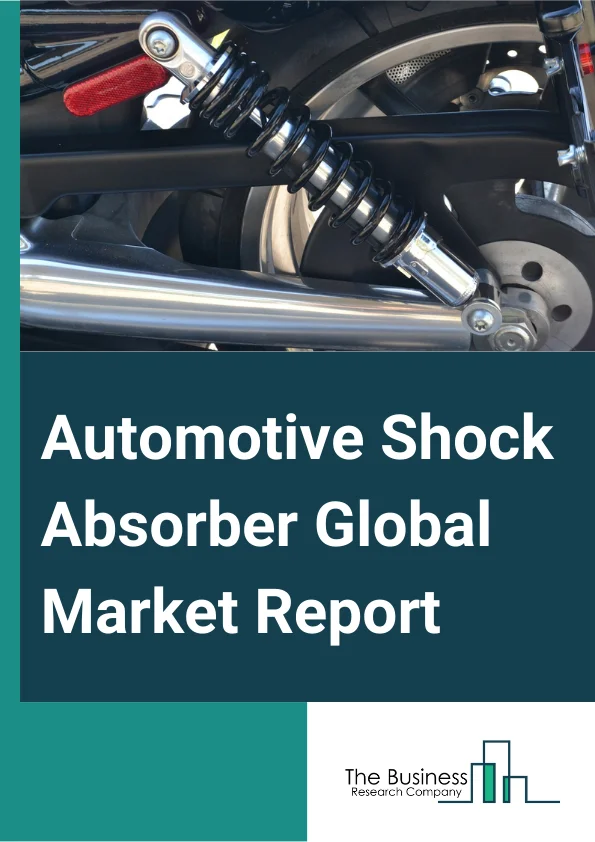 Automotive Shock Absorber Global Market Report 2025 – By Type (Single-Tube Shock Absorbers, Twin-Tube Shock Absorbers), By Product Type (Hydraulic Type, Gas-Filled Type), By Technology (Air Shock Absorber, Damping Shock Absorber, Active, Semi-Active), By Sales Channel (Original Equipment Manufacturer (OEM), Aftermarket), By Application (Passenger Car, SUV Truck, Heavy Vehicle, Electric vehicle, Other Applications) – Market Size, Trends, And Global Forecast 2025-2034