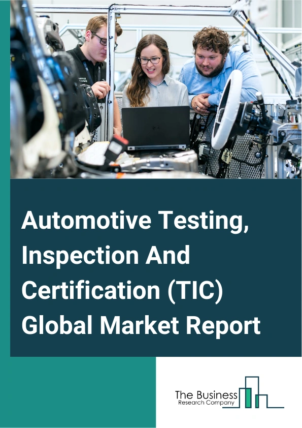 Automotive Testing Inspection And Certification TIC