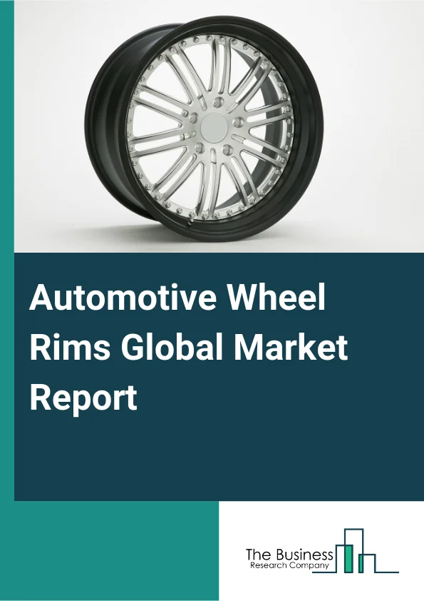 Automotive Wheel Rims Global Market Report 2025 – By Product Type (Wire Spoke Wheel Rims, Steel Disc Wheel Rims, Light Alloy Wheel Rims, Aluminum Alloy Wheel Rims, Magnesium Alloy Wheel Rims, Titanium Alloy Wheel Rims, Chrome Wheel Rims, Teflon Wheel Rims), By Material Type (Alloy, Steel, Carbon Fiber), By Application (Two Wheelers, Cars, Heavy Vehicles, Buses, Other Applications), By End User (Original Equipment Manufacturer, Aftermarket) – Market Size, Trends, And Global Forecast 2025-2034