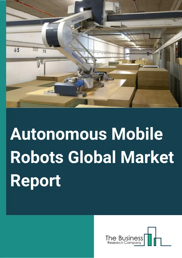 Autonomous Mobile Robots Global Market Report 2024 – By Offering (Hardware, Software, Service), By Type (Goods-to-Person Picking Robots, Self-Driving Forklifts, Autonomous Inventory of Robots, Unmanned Aerial Vehicles (UAVs)), By Battery (Lead, Lithium-ion (Li-ion), Nickel-based, Other Types), By End-user (Defense and Security, Warehouse and Logistics, Energy and Power, Automotive, Manufacturing, Oil and Gas, Mining and Minerals, Other End-user Industries) – Market Size, Trends, And Global Forecast 2024-2033