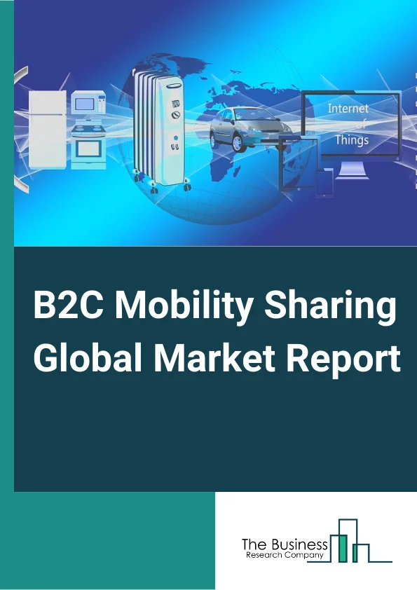 B2C Mobility Sharing Global Market Report 2025 – By Service Model (Car Sharing, Bike Sharing, Scooter Sharing, Ride-Hailing, Other Service Model), By Vehicle (Cars, Two Wheelers, Other Vehicle), By Level of Automation (Semi-Automated Vehicle, Fully Automated Vehicle), By Application (Short Trips (5 Km or Less), Medium and Long Distance (5-15 Km), Long-distance (More Than 15 Kilometers)) – Market Size, Trends, And Global Forecast 2025-2034