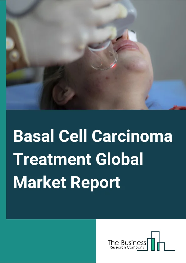 Basal Cell Carcinoma Treatment