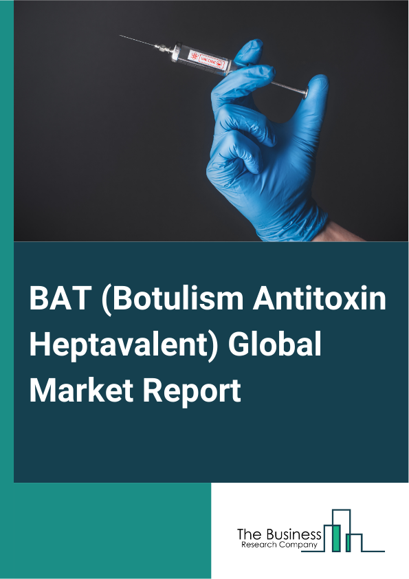 BAT  Botulism Antitoxin Heptavalent 