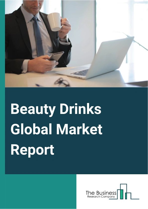 Beauty Drinks Global Market Report 2025 – By Type (Vitamins And Minerals, Collagen, Carotenoids, Other Types), By Function (Anti-Aging, Detoxication, Radiance, Vitality, Other Functions), By Distribution Channel (Grocery Retailers, Beauty Specialty Stores, Drug Stores and Pharmacies, Other Distribution Channels) – Market Size, Trends, And Global Forecast 2025-2034