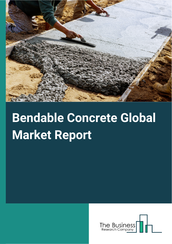 Bendable Concrete Market Report Infographic Image