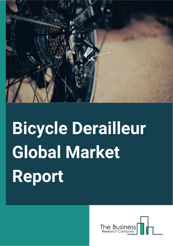 Bicycle Derailleur Global Market Report 2024 – By Product Type (Front Derailleur, Rear Derailleur), By Material (Steel, Aluminum, Carbon Fiber, Other Materials), By End User (Hybrid Bike, Mountain Bike, Road Bike, Other End Users) – Market Size, Trends, And Global Forecast 2024-2033