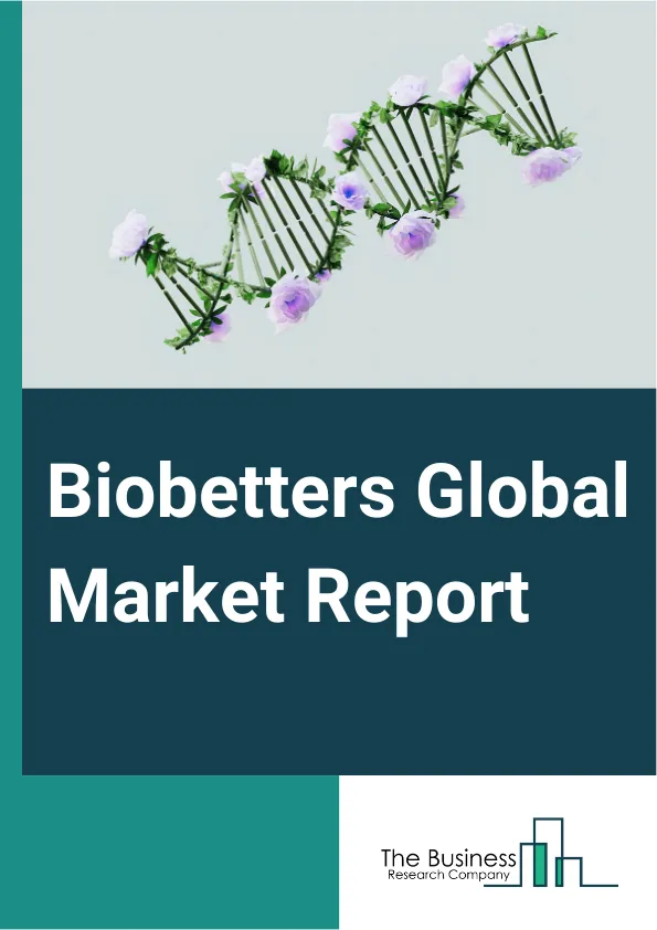 Biobetters Global Market Report 2025 – By Drug Class (Erythropoietin Biobetters, Granulocyte-Colony Stimulating Factor (G-CSF) Bioreactors, Interferon Biobetters, Insulin Biobetters, Monoclonal Antibodies Biobetters, Antihemophilic Factors, Other Drug Classes), By Route of Administration (Oral, Subcutaneous, Inhaled, Intravenous, Other Routes), By Disease Indication (Diabetes, Cancer, Renal Disease, Neurodegenerative Diseases, Genetic Disorder-Hemophilia, Other Diseases), By Distribution Channel (Hospital Pharmacies, Retail Pharmacies, Online Pharmacies) – Impact of Tariff and Trade War on Market Size, Growth, Trends, and Forecast 2025–2034