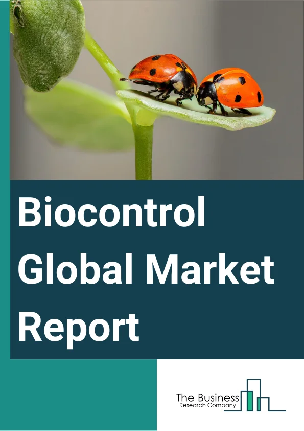 Biocontrol Global Market Report 2025 – By Biopesticides (Bioinsecticides, Biofungicides, Bionematicides, Bioherbicides, Other Biopesticides), By Crop Type (Grains and Cereals, Oilseeds and Pulses, Fruits and Vegetables, Other Crop Types), By Mode Of Treatment (Soil Treatment, Seed Treatment, Foliar Spray, Post-harvest, Other Modes Of Treatment) – Market Size, Trends, And Global Forecast 2025-2034