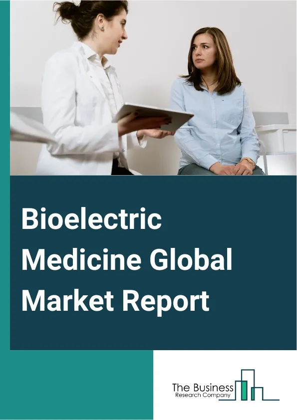 Global Bioelectric Medicine Market Report 2025