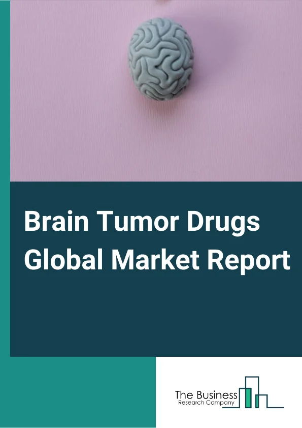 Brain Tumor Drugs