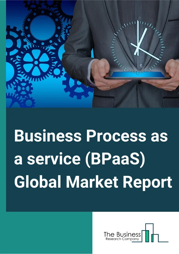 Business Process as a service (BPaaS)