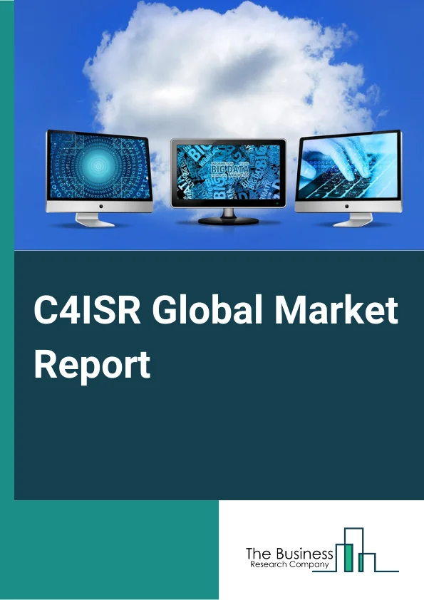 C4ISR Global Market Report 2024 – By Platform (Land, Airborne, Naval, Space.), By Solution (Hardware, Application Software, Services.), By Application (Intelligence, Communication, Command, Computer, Electronics.), By End User (Defense and Space, Commercial.) – Market Size, Trends, And Global Forecast 2024-2033