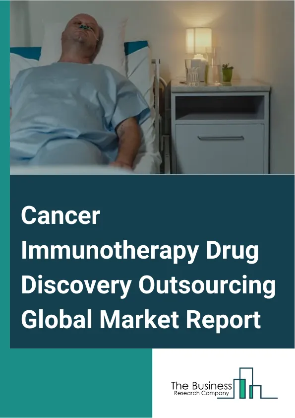 Cancer Immunotherapy Drug Discovery Outsourcing Global Market Report 2025 – By Drug Type (Monoclonal Antibodies, Immunomodulators, Oncolytic Viral Therapies And Cancer Vaccines, Other Drug Types), By Service Type (Target...