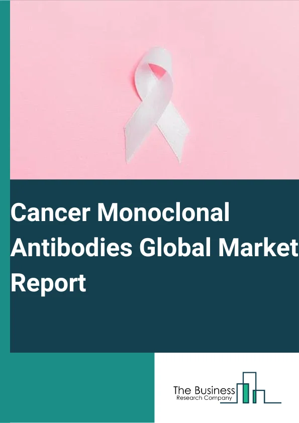 Cancer Monoclonal Antibodies