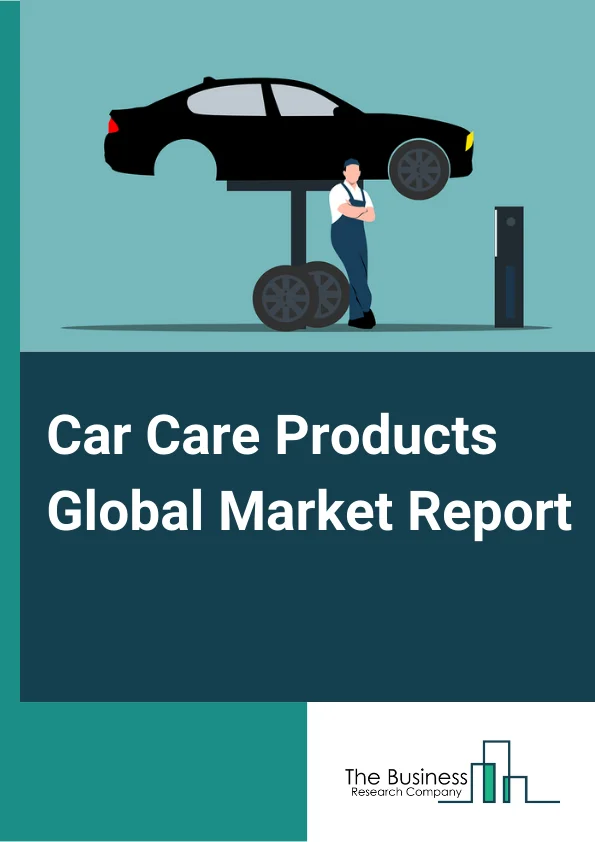 Car Care Products Global Market Report 2024 – By Product Type (Car Cleaning Products, Car Polish, Car Wax, Wheel And Tire Care Products, Glass Cleaners, Other Product Types), By Application (Interior, Exterior), By Distribution Channel (Online, Offline), By Solvent Type (Water-Based, Foam-Based) – Market Size, Trends, And Global Forecast 2024-2033