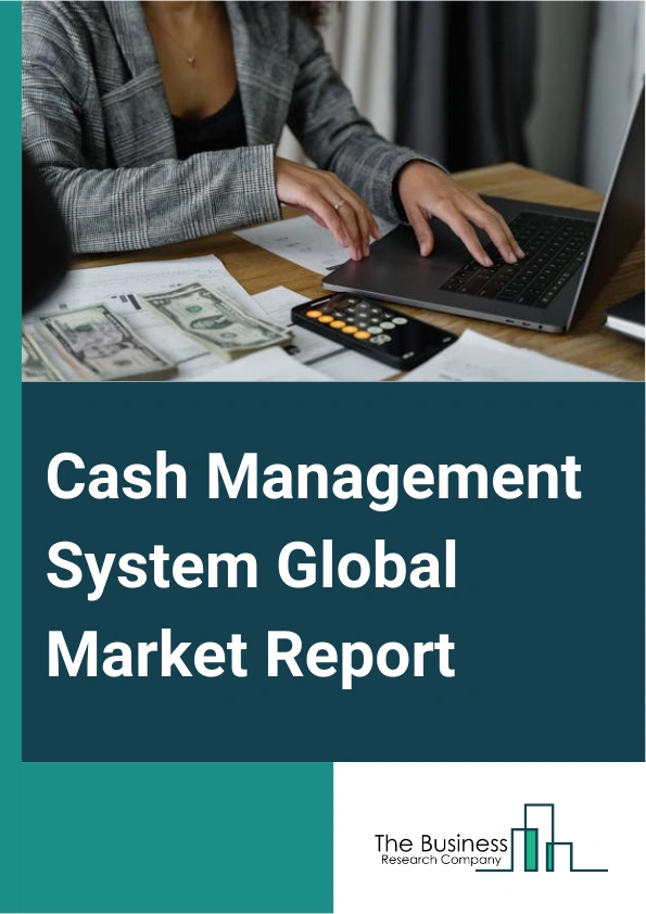 Cash Management System