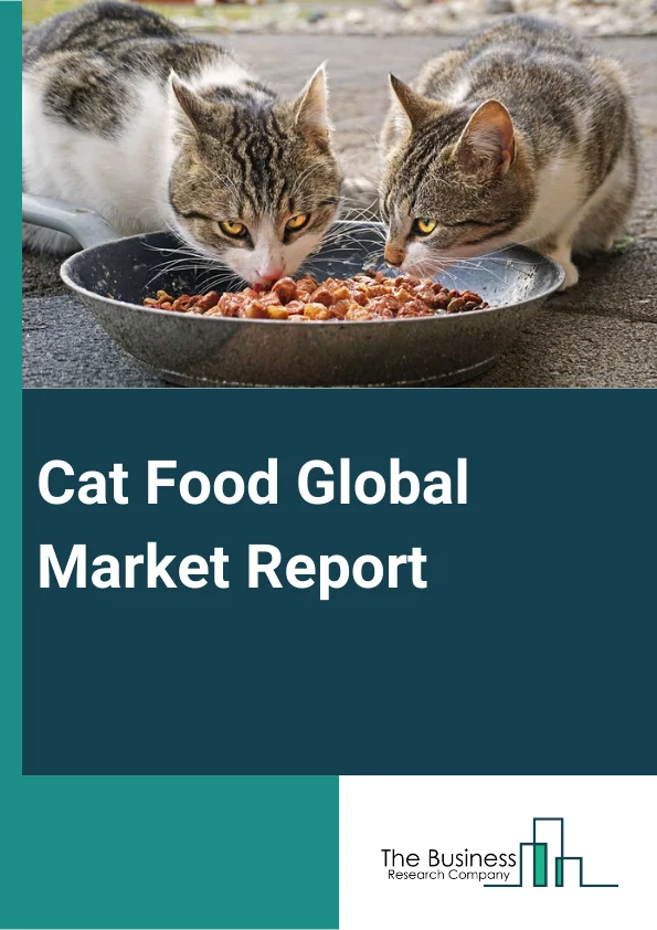 Cat Food Global Market Report 2025 – By Food Type (Dry Food, Wet Food, Treats And Snacks, Other Food Types ), By Source (Animal-Derived, Plant-Derived, Insect-Derived ), By Nature (Organic, Monoprotein, Conventional ), By Pricing Type (Economy, Premium, Super-Premium), By Sales Channel (Supermarkets And Hypermarkets, Specialized Pet Shops, Online Sales Channel, Other Sales Channels) – Market Size, Trends, And Global Forecast 2025-2034