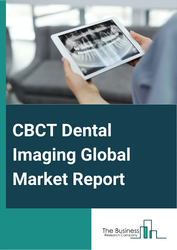 CBCT Dental Imaging Global Market Report 2025 – By Product Type (Flat Panel Detector, Image Intensifier, Other Product Type), By Application (Dental Implants, Orthodontics, Endodontics, Other Application), By End user (Hospitals, Dental Clinics, Academics and Research Institutes, Other End-User) – Market Size, Trends, And Global Forecast 2025-2034