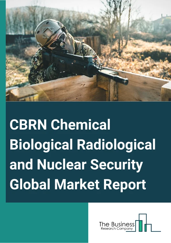 CBRN Chemical Biological Radiological and Nuclear Security