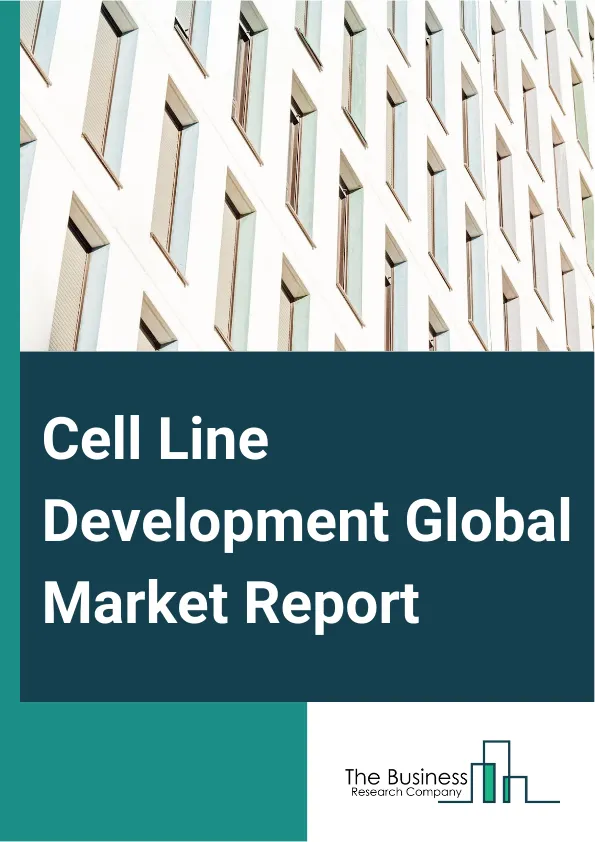Cell Line Development Global Market Report 2025 – By Product (Reagents And Media, Equipment, Accessories And Consumables), By Source (Mammalian, Non-Mammalian), By Cell Line (Recombinant, Hybridomas, Continuous Cell Line...