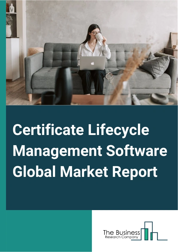 Certificate Lifecycle Management Software