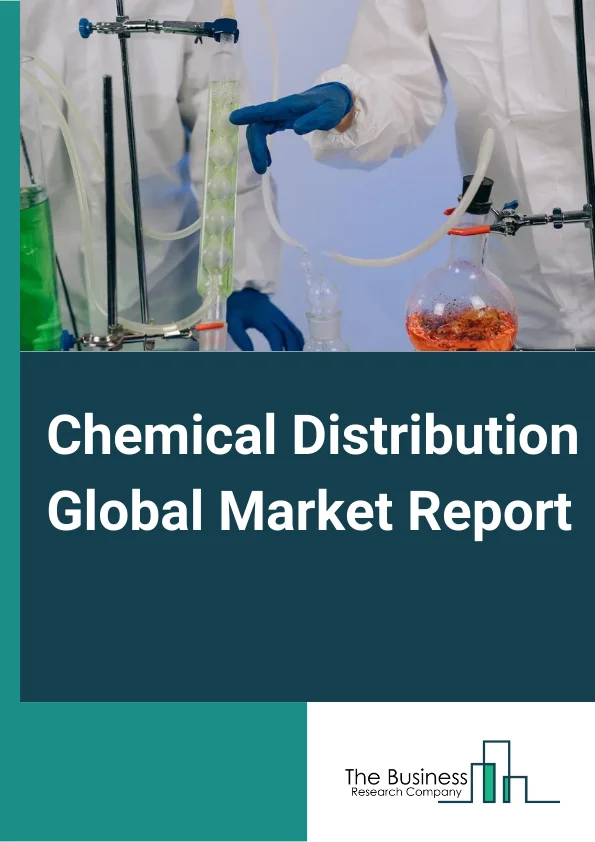 Chemical Distribution Global Market Report 2024 – By Product (Specialty Chemical, Commodity Chemical), By Type (Pipelines, Containers, Barrels, Sacks), By End Use (Transportation, Construction, Agriculture, Textiles, Pharmaceuticals, Industrial Manufacturing, Other End-Users) – Market Size, Trends, And Global Forecast 2024-2033