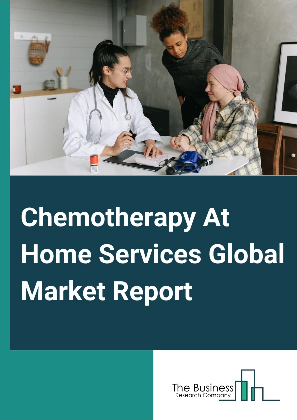 Chemotherapy At Home Services Global Market Report 2025 – By Product ( Chemotherapy Drugs, Chemotherapy Infusion Pumps), By Administration (Oral, Intravenous), By Application (Breast Cancer, Blood Cancer, Ovarian Cancer,...