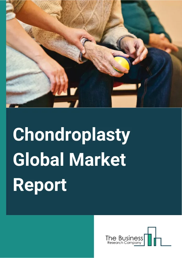 Chondroplasty Global Market Report 2024 – By Type (Radiofrequency Ablation Chondroplasty, Abrasion Chondroplasty, Atellar Chondroplasty, Meniscal Repair, Tissue Removal, Other Types), By Anatomy (Knee, Shoulder, Hip, Other Anatomies), By Equipment (Shavers, Radiofrequency Devices, Arthroscope, Other Equipments), By End Use (Hospitals, Orthopedic Clinics, Academic Research, Other End Uses) – Market Size, Trends, And Global Forecast 2024-2033