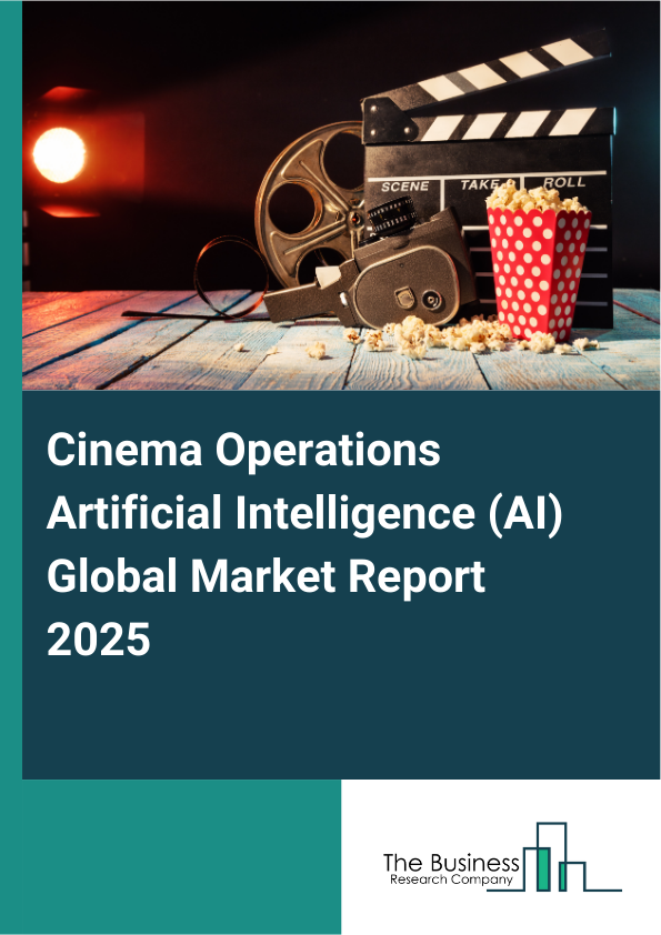 Global Cinema Operations Artificial Intelligence (AI) Market Report 2025