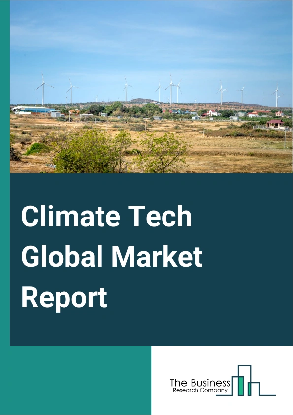 Global Climate Tech Market Report 2025