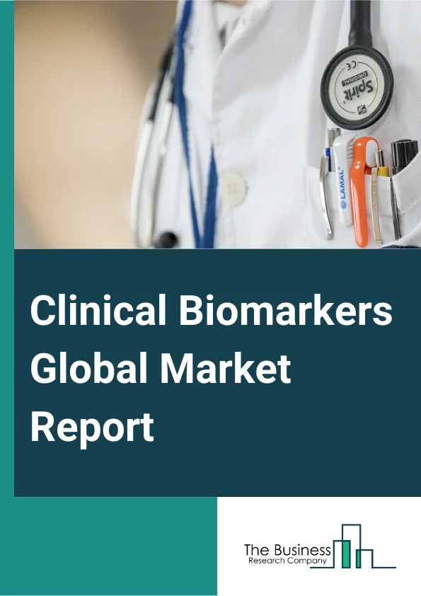 Clinical Biomarkers Global Market Report 2025 – By Offering (Product, Service), By Technology (Next-Generation Sequencing (NGS), Polymerase Chain Reaction (PCR), Immunohistochemistry (IHC), Enzyme-Linked Immunosorbent Assay (ELISA), Other Technologies), By Clinical Area (Cancer Biomarker, Cardiac Biomarker, Neurological Biomarker, Infectious Disease Biomarker, Immunological Biomarker, Non-Invasive Prenatal Testing, Other Clinical Areas), By Application (Clinical Diagnostic, Translational Research), By End User (Contract Research Organizations (CROs), Research and Academic Laboratories, Biopharmaceutical and Biotech Companies, Diagnostic Centers, Other End Users) – Market Size, Trends, And Global Forecast 2025-2034