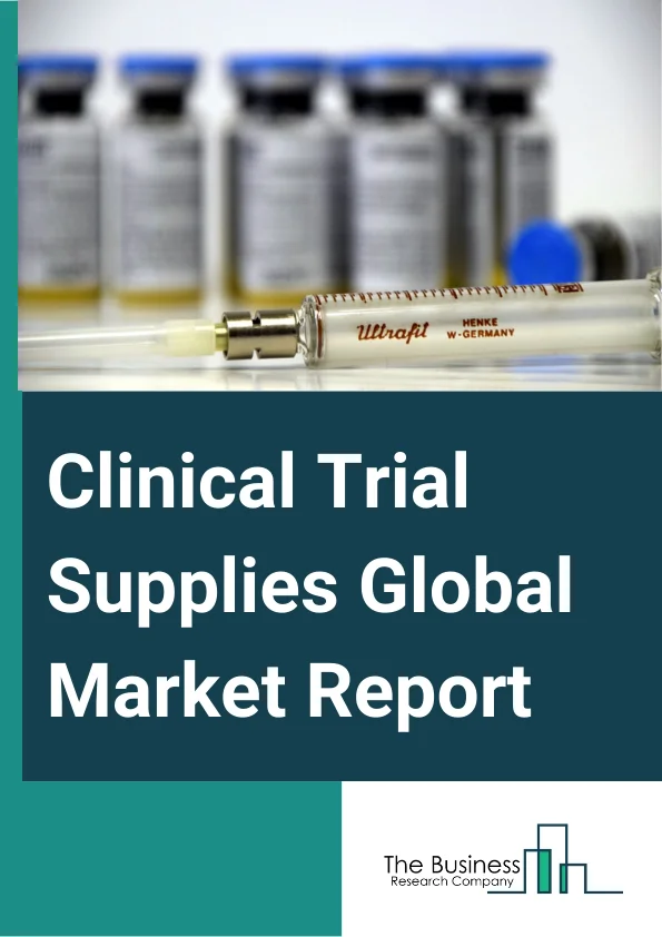 Clinical Trial Supplies Global Market Report 2025 – By Services (Logistics And Distribution, Storage And Retention, Supply Chain Management, Packaging, Labeling, And Blinding, Manufacturing, Comparator Sourcing), By Clinical Phases (Phase I, Phase II, Phase III, Phase IV), By Therapeutic Use (Oncology, Central Nervous System (CNS), Cardiovascular, Infectious Disease, Metabolic Disorders, Other Therapeutic Uses ), By End User (Pharmaceutical And Biotech companies, Contract Research Organization (CRO), Medical Device Companies) – Market Size, Trends, And Global Forecast 2025-2034