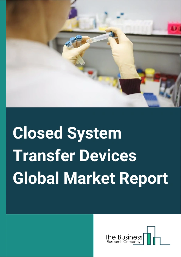 Closed System Transfer Devices