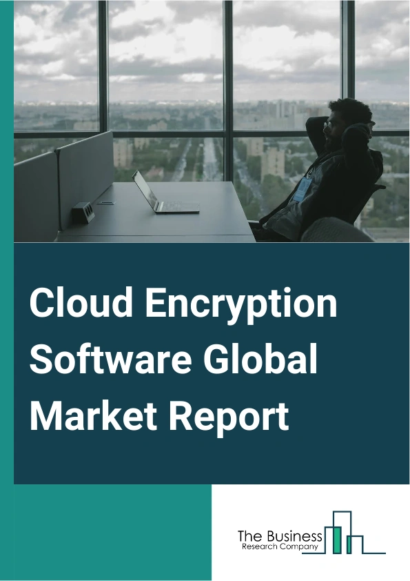 Cloud Encryption Software Global Market Report 2025 – By Component (Solution, Service), By Enterprise Size (Large Enterprise, Small And Medium-Sized Enterprise (SMEs)), By Application (Disk Encryption, File Encryption, Database Encryption, Communication Encryption, Cloud Encryption), By Industry Vertical (Banking, Financial Services, And Insurance (BFSI), Aerospace And Defense, Government And Public Utilities, Information Technology (IT) And Telecommunication, Healthcare, Retail, Other Industry Verticals) – Impact of Tariff and Trade War on Market Size, Growth, Trends, and Forecast 2025–2034
