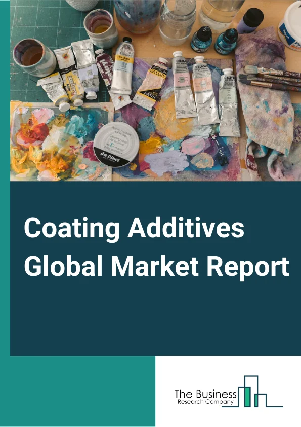 Coating Additives Global Market Report 2025 – By Type (Acrylics, Fluoropolymers, Urethanes, Metallic Additive, Other Types), By Function (Anti-foaming, Wetting & Dispersion, Rheology modification, Biocides, Impact Modification, Other Functions), By Application (Architectural Application, Automotive, Industrial Application, Wood & Furniture, Other Applications ) – Market Size, Trends, And Global Forecast 2025-2034