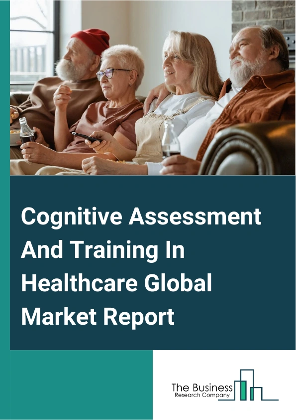 Cognitive Assessment And Training In Healthcare