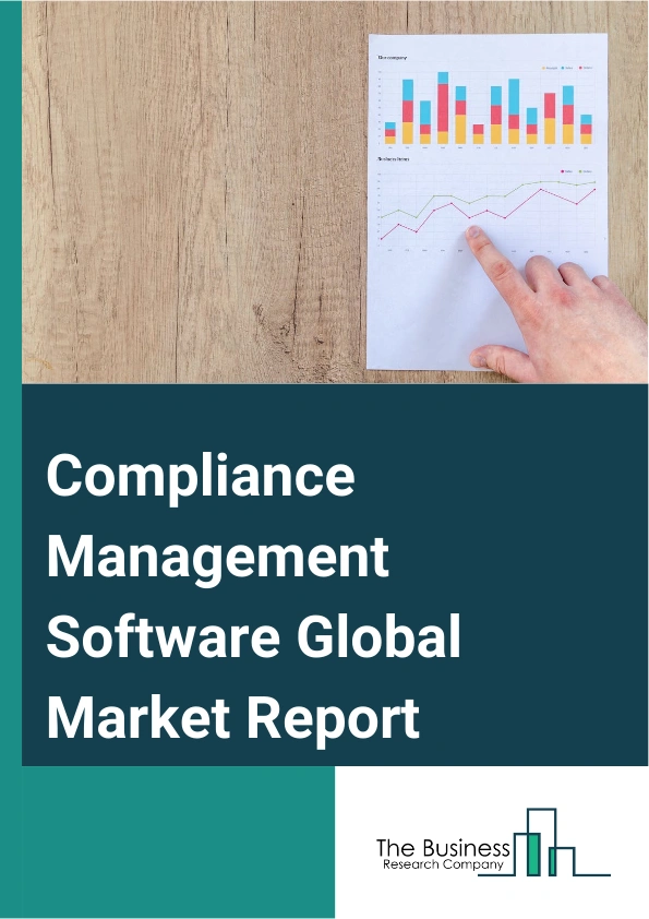 Compliance Management Software Global Market Report 2025 – By Offering (Software, Services), By Deployment ( Cloud, On-Premises), By Organization Size (Small And Medium Enterprises, Large Enterprises), By End-User (Banki...