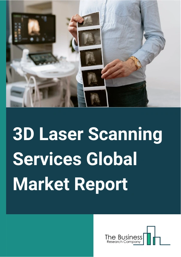 3D Laser Scanning Services Global Market Report 2024 – By Type (Phase-based, LIDAR Technology), By Application ( Aerospace and Defense, Medical And Healthcare, Architecture And Engineering, Other Applications), By End User (Automotive, Healthcare, Aerospace And Defense, Architecture And Construction, Energy And Power, Tunnel And Mining, Artifacts And Heritage Preservation Department ) – Market Size, Trends, And Global Forecast 2024-2033
