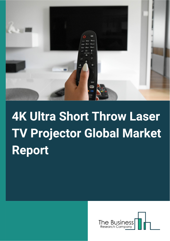 4K Ultra Short Throw Laser TV Projector Global Market Report 2025 - By Product Type (Home Theater Projectors, Business Projectors, Education Projectors, Portable Projectors), By Technology Type (Laser Technology, Light Emitting Diode Technology, Hybrid Technology), By Connectivity Options (Wireless Connectivity, Wi-Fi, Bluetooth), By Distribution Channel (Online Stores, Offline Stores), By End-User (Residential, Commercial, Educational Institutions, Other End-Users) - Market Size, Trends, And Global Forecast 2025-2034