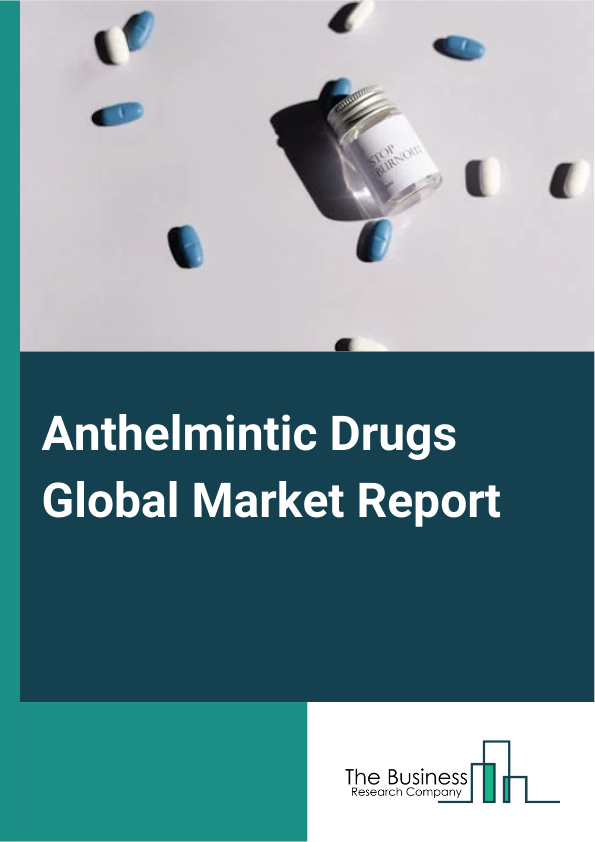 Anthelmintic Drugs Global Market Report 2024 – By Drug Class (Benzimidazoles, Macrocyclic lactones, Pyrazinoisoquinolones, Tetrahydropyrimidines, Other Drug Classes), By Route Of Administration (Oral, Injectable), By Infection Type (Nematode Infections, Cestode Infections, Trematode Infections, Mixed Infections), By Distribution Channel (Hospitals And Clinics, Retail Pharmacies, Online Pharmacies, Veterinary Clinics And Supply Stores), By Application (Human Anthelmintics, Veterinary Anthelmintics) – Market Size, Trends, And Global Forecast 2024-2033