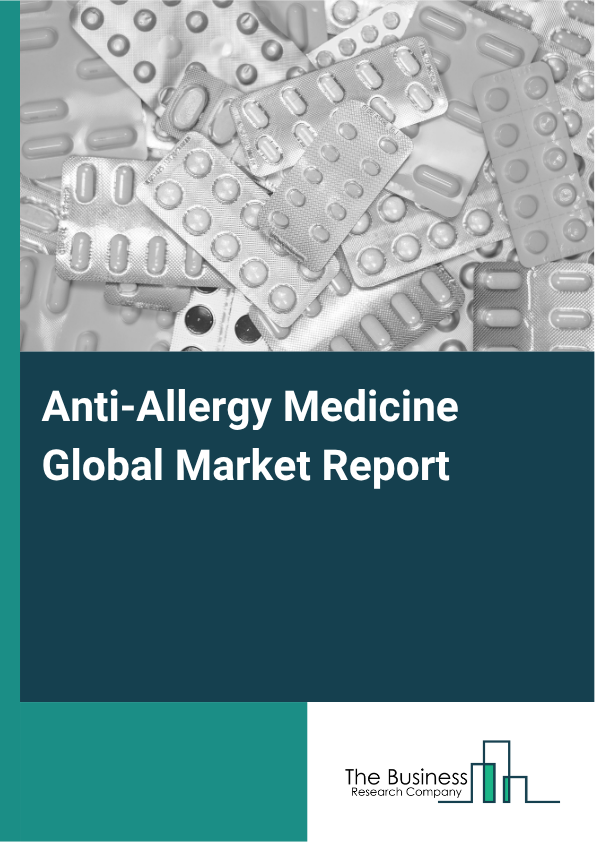 Anti-Allergy Medicine Global Market Report 2025 - By Drug Class (Antihistamines, Corticosteroids, Decongestants, Leukotriene Inhibitors, Mast Cell Stabilizers, Other Drug Classes), By Type Of Allergy (Seasonal Allergies, Perennial Allergies, Food Allergies, Skin Allergies, Insect Sting Allergies), By Formulation (Tablets, Capsules, Syrups, Nasal Sprays, Eye Drops, Injectables), By Application (Online Pharmacy, Hospital, Offline Pharmacy, Clinic, Other Applications), By End User (Children, Adults, Geriatric Population, Pregnant Women) - Market Size, Trends, And Global Forecast 2025-2034