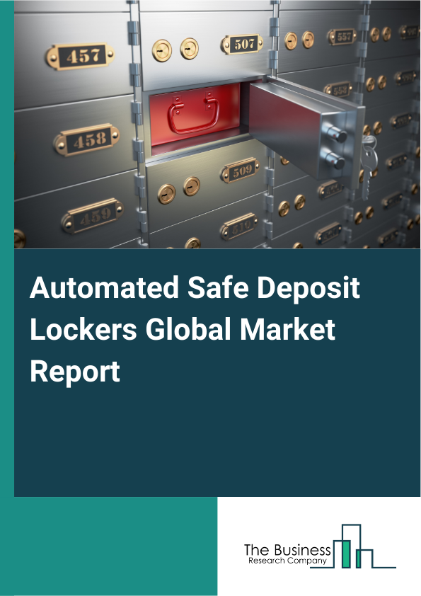 Automated Safe Deposit Lockers Global Market Report 2025 - By Type (Biometric, Non-Biometric), By Component (Hardware, Software, Services), By Deployment Mode (On-Premises, Cloud), By End User (Banks, Financial Institutions, Hotels, Other End-Users) - Market Size, Trends, And Global Forecast 2025-2034