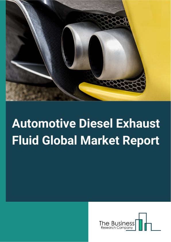 Automotive Diesel Exhaust Fluid Global Market Report 2025 – By Product (Diesel Exhaust Fluid, Diesel Exhaust Fluid (DEF) Pumps, Diesel Exhaust Fluid (DEF) Tanks), By Packaging Type (Bottles, Drums, Intermediate Bulk Containers (IBCs), Bulk Delivery), By Package Size (Up To 10 Liters, 11 To 25 Liters, 26 To 50 Liters, Above 50 Liters, More Than 400 W), By Technology (Selective Catalytic Reduction (SCR), Exhaust Gas Recirculation (EGR)), By Distribution Channel (Automotive Company Operated Stores, Auto Parts Stores, Independent Workshops, Online Retailers, Other Distribution Channels) – Market Size, Trends, And Global Forecast 2025-2034