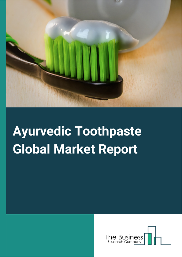 Ayurvedic Toothpaste Global Market Report 2025 - By Type (Paste, Cream, Gels, Powdered), By Ingredient (Neem, Mint, Basil, Spice Extract, Meswak, Other Ingredients), By Formulation Type (Herbal, Organic, Natural), By Consumer Age Group (Children, Adults, Seniors), By Distribution Channel (General Store, Hypermarket And Supermarket, Pharmacy Store, Online Retail, Other Distribution Channels) - Market Size, Trends, And Global Forecast 2025-2034